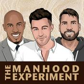 Podcast The Manhood Experiment