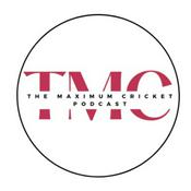 Podcast The Maximum Cricket Podcast