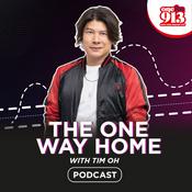 Podcast The ONE Way Home with Tim Oh