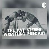 Podcast The Pat Stereo Wrestling Podcast