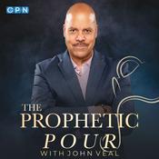 Podcast The Prophetic Pour with John Veal