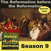 Podcast The Reformation before the Reformation