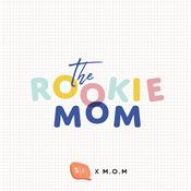 Podcast The Rookie Mom