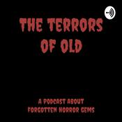 Podcast The Terrors Of Old - A podcast about forgotten horror gems