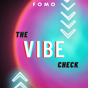 Podcast The Vibe Check