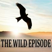 Podcast The Wild Episode