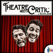 Podcast Theatre meets Critic