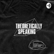 Podcast Theoretically Speaking