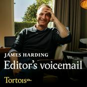 Podcast James Harding's Editor's Voicemail