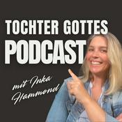 Podcast Tochter Gottes - Der Podcast