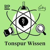 Podcast Tonspur Wissen - der Podcast von Rheinischer Post und Leibniz-Gemeinschaft