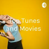 Podcast Top Tunes and Movies