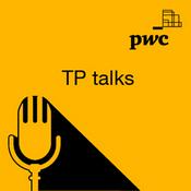 Podcast TP Talks - PwC's Global Transfer Pricing podcast