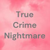 Podcast True Crime Nightmare