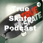 Podcast True Skate Podcast