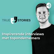 Podcast True Stories - Interviews met ondernemers. Hosted by Tasso Limneos.