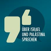 Podcast Über Israel und Palästina sprechen