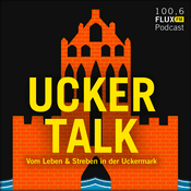 Podcast Uckertalk | Vom Leben & Streben in der Uckermark