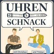 Podcast Uhren Schnack mit Christian und Tristan