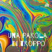 Podcast Una parola di troppo