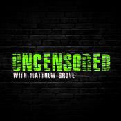 Podcast UNCENSORED®️