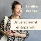 Podcast Unverschämt entspannt