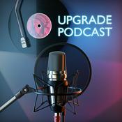 Podcast UPGRADE PODCAST