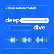 Podcast Venture Science Deep Dive