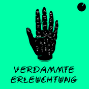 Podcast Verdammte Erleuchtung