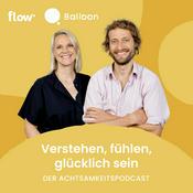 Podcast Verstehen, fühlen, glücklich sein - der Achtsamkeitspodcast