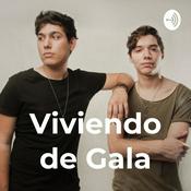 Podcast Viviendo de Gala