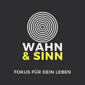 Podcast Wahn und Sinn