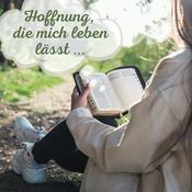 Podcast Hoffnung, die mich leben lässt …