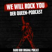 Podcast We Will Rock You! Der Queen-Podcast bei RADIO BOB!