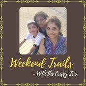 Podcast Weekend Trails with the Crazy Trio!