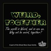 Podcast Weird, Together: The Sociology of Horror