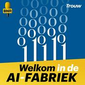 Podcast Welkom in de AI-fabriek | BNR