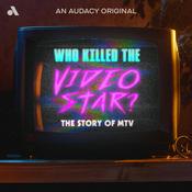 Podcast Who Killed the Video Star: The Story of MTV