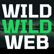 Podcast Wild Wild Web