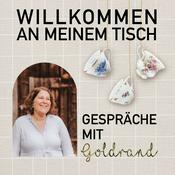 Podcast Willkommen an meinem Tisch - Gespräche mit Goldrand