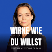 Podcast WIRKE WIE DU WILLST | Tipps für dein Auftreten