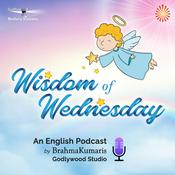 Podcast Wisdom of Wednesday (An English Podcast by Brahma Kumaris)