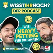 Podcast Wisst ihr noch? - Der Podcast