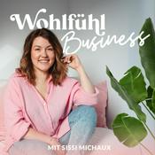 Podcast Wohlfühlbusiness