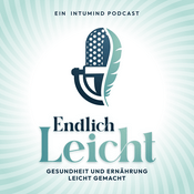 Podcast Endlich Leicht - Gesundheit und Ernährung leicht gemacht