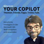 Podcast Your Copilot - KI in der Microsoft 365 Welt verstehen und anwenden