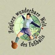 Podcast Zeiglers wunderbare Welt des Fußballs