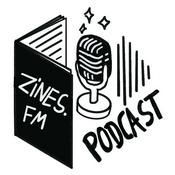 Podcast zines.fm