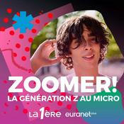 Podcast Zoomer ! La génération Z au micro