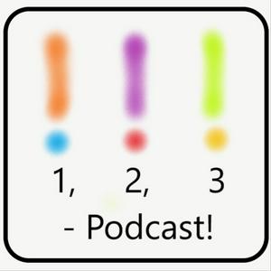 Höre 1, 2, 3 - Podcast! in der App.